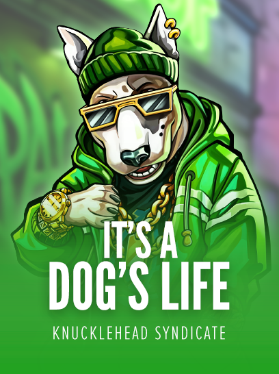 Its a Dog Life by Knucklehead – play at Gamba