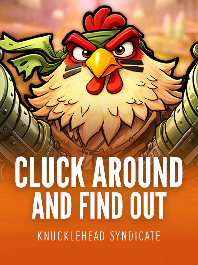 Cluck Around And Find Out by Knucklehead – play at Gamba