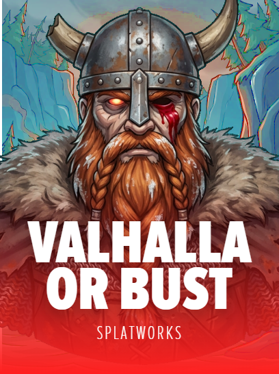 VALHALLA OR BUST